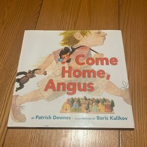 Come Home, Angus by Patrick Downes and Boris Kulikov